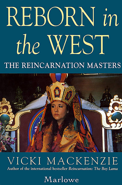 Reborn in the West: The Reincarnation Masters