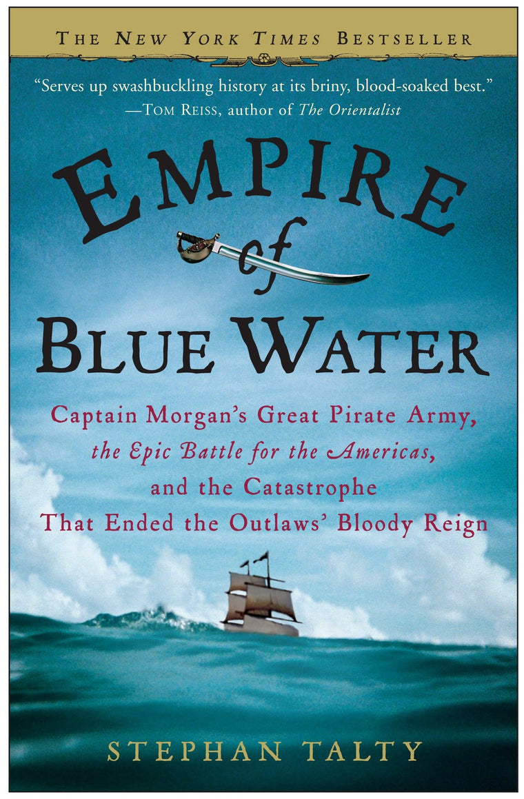 Empire of Blue Water: Captain Morgan's Great Pirate Army, th