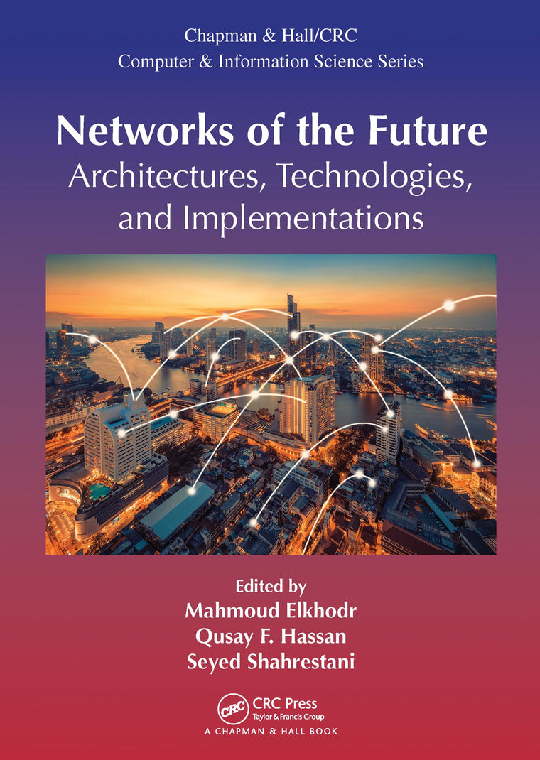 Networks of the Future (Chapman & Hall/CRC Computer and Information Science Series)
