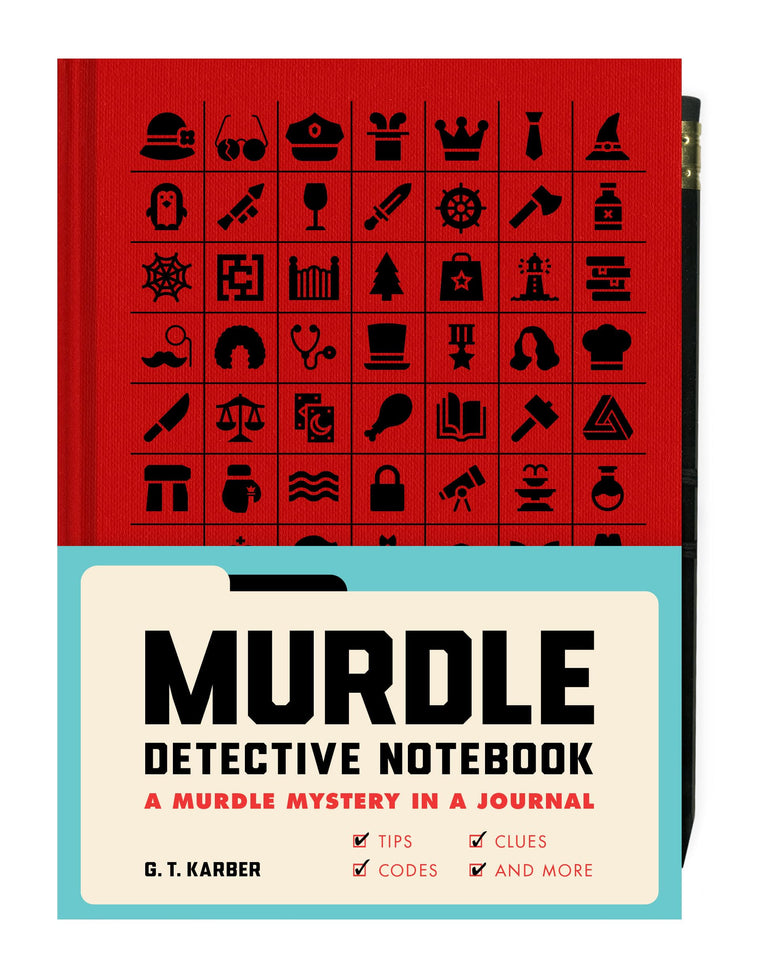 Murdle Detective Notebook - A Murdle Mystery in a Journal-with Tips, Codes, Clues, and More