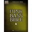 Funk Bass Bible - Hal Leonard Sheet Music Songbook  32 Funk Classics with Note-for-Note Bass Transcriptions and Tablature  Essential Funk Basslines for All Skill Levels (Bass Recorded Versions)