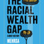 The Racial Wealth Gap: A Brief History (A Norton Short)