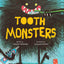 Tooth Monsters