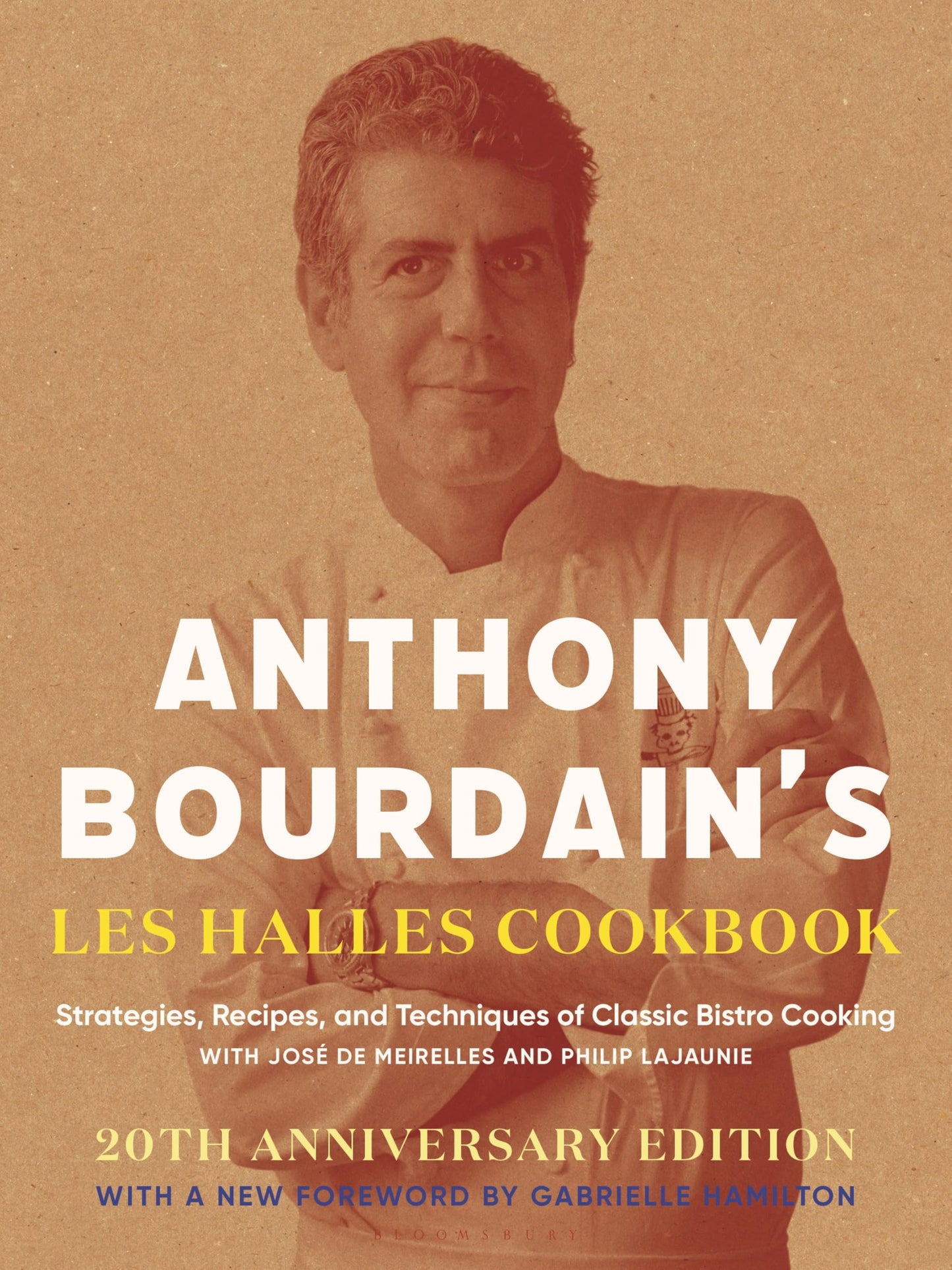 Anthony Bourdain's Les Halles Cookbook: Strategies, Recipes,