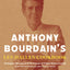 Anthony Bourdain's Les Halles Cookbook: Strategies, Recipes, and Techniques of Classic Bistro Cooking