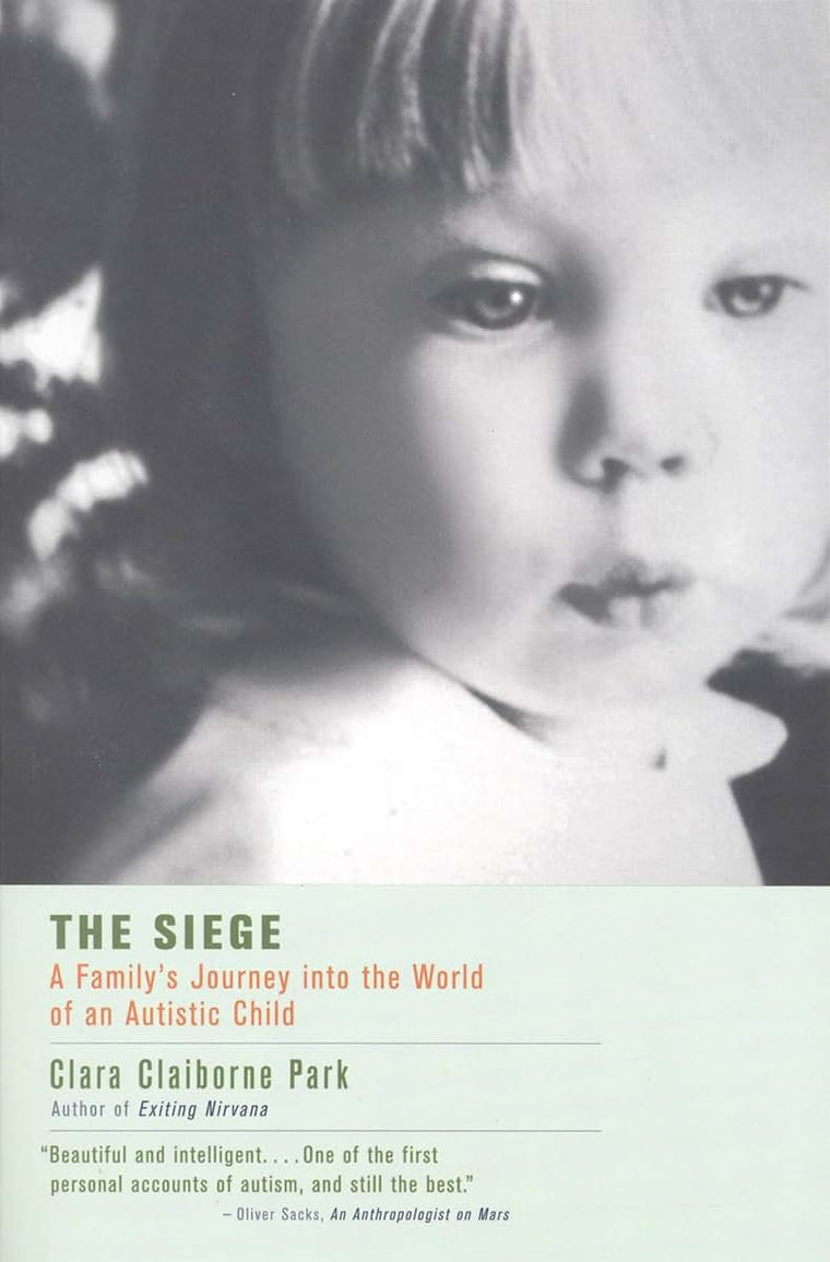 The Siege: A Family's Journey Into the World of an Autistic