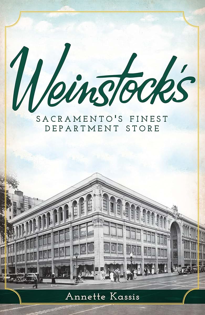 Weinstock's:: Sacramento's Finest Department Store (Landmarks)