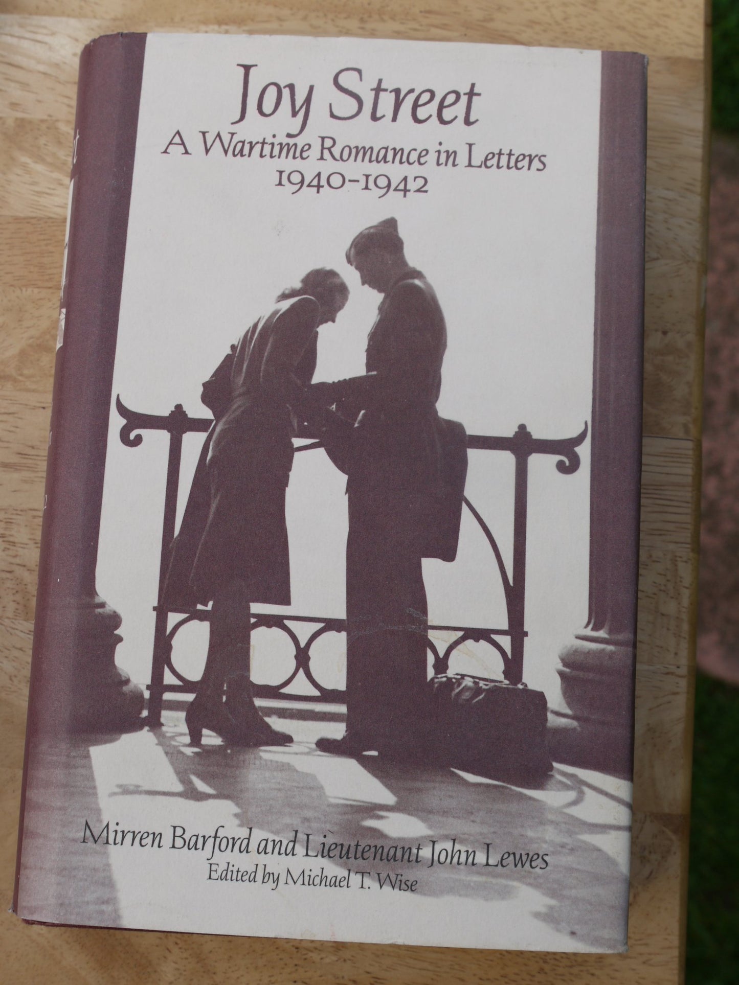 Joy Street: A Wartime Romance in Letters 1940-1942