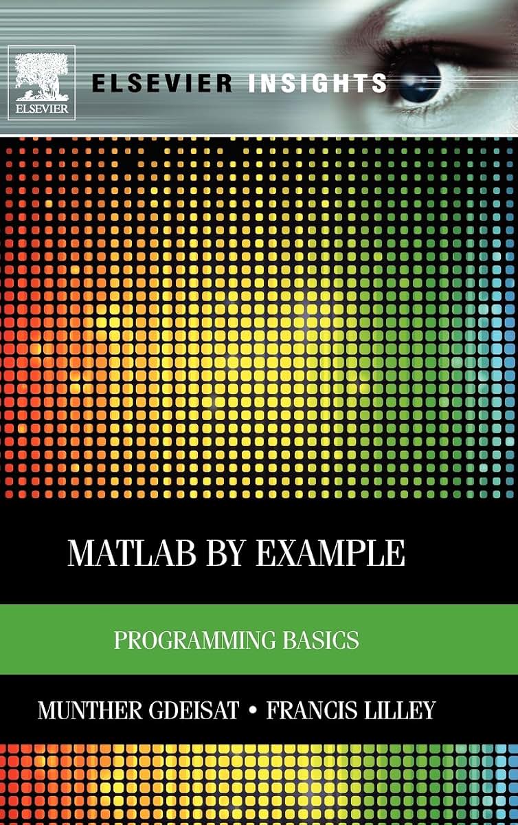 MATLAB by Example: Programming Basics (Elsevier Insights)
