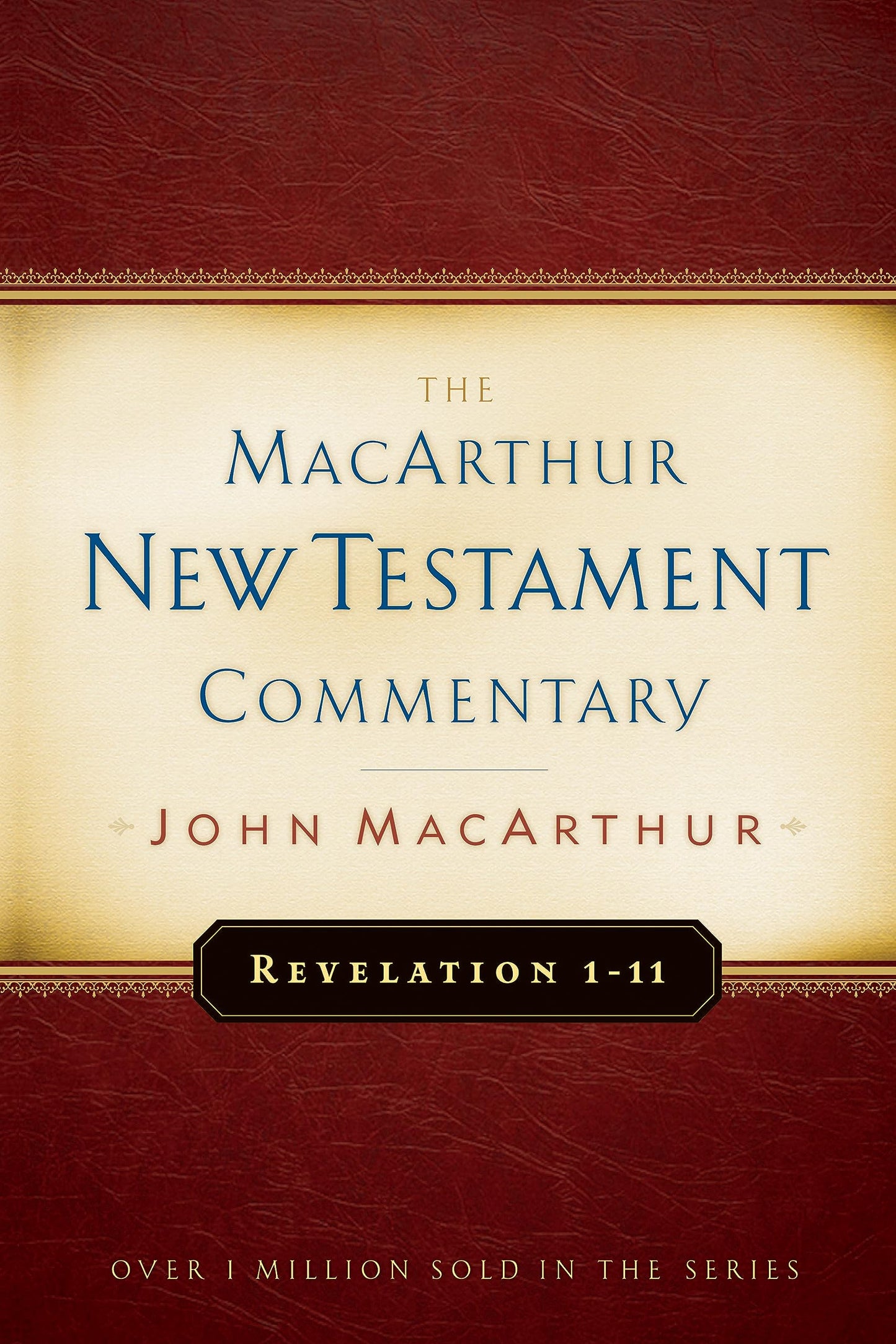 Revelation 1-11 MacArthur New Testament Commentary (Volume 32)