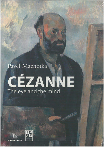 Cezanne: The Eye and the Mind