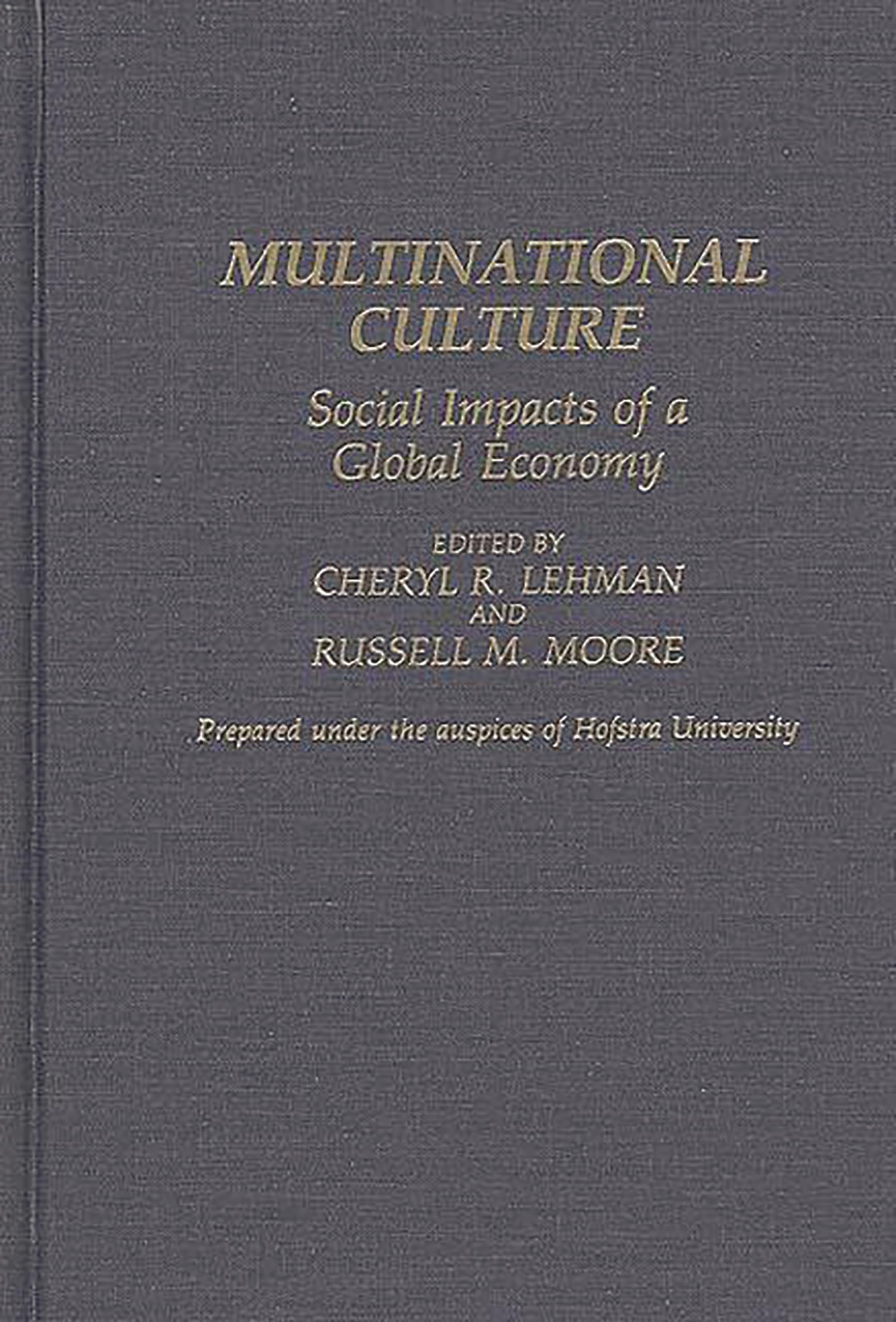 Multinational Culture: Social Impacts of a Global Economy (Contributions in Economics and Economic History)