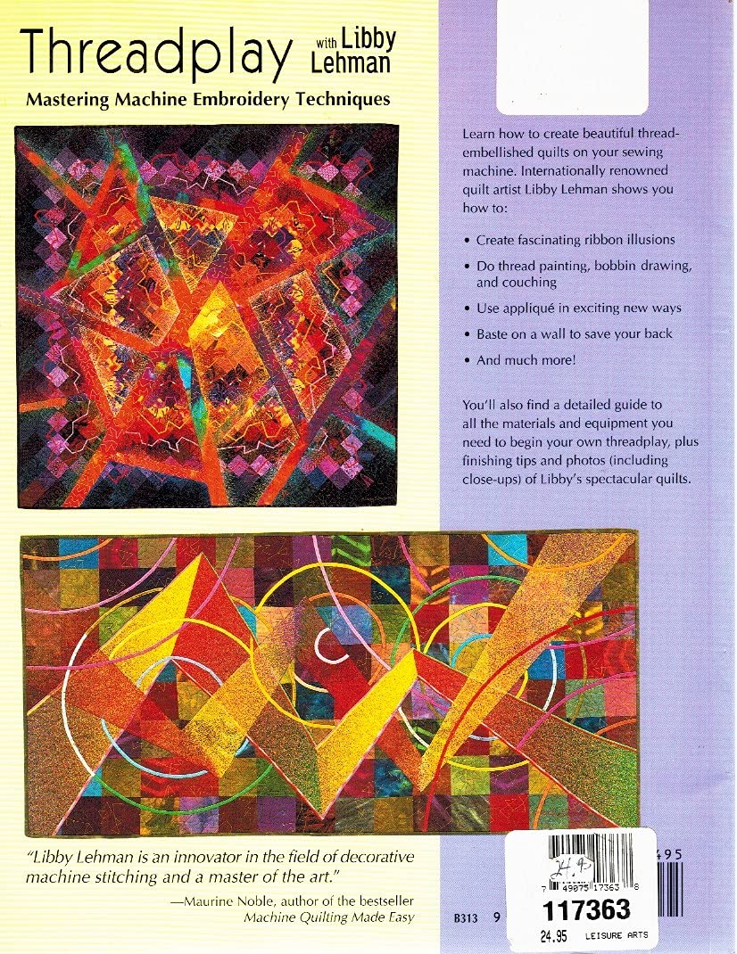 Threadplay With Libby Lehman: Mastering Machine Embroidery Techniques