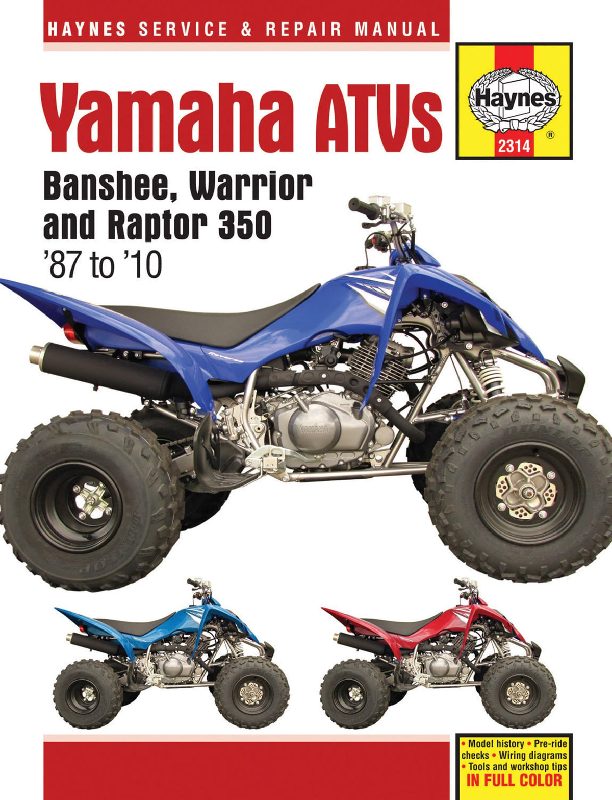 Yamaha ATVs Banshee, Warrior and Raptor 350 '87 to '10 (Haynes Service & Repair Manual)
