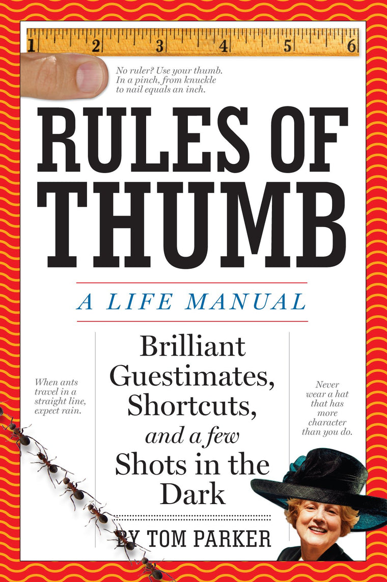 Rules of Thumb: A Life Manual