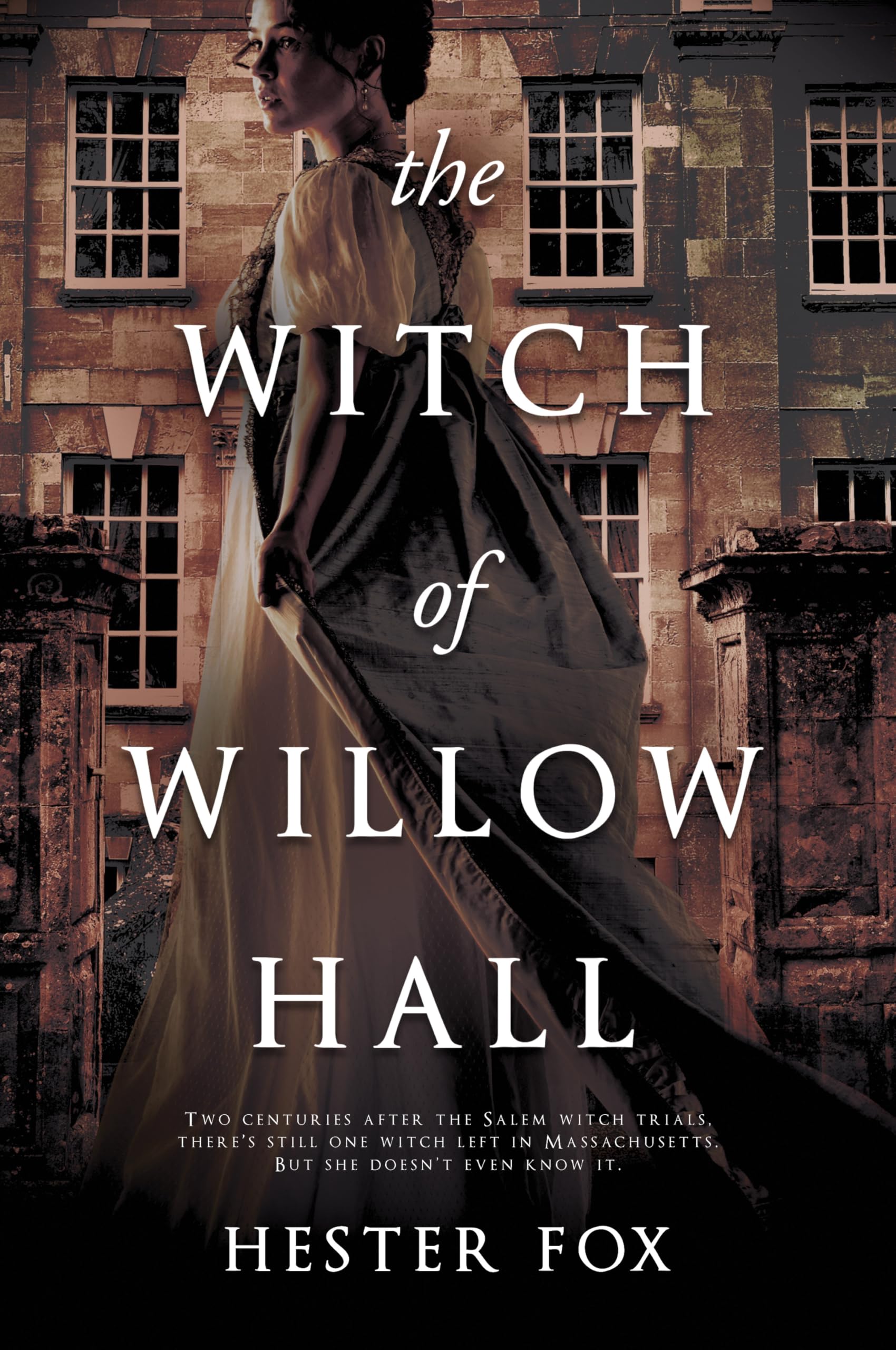 The Witch of Willow Hall: A Lush Historical Gothic Novel of Magic and Family Secrets in 1820s Massachusetts