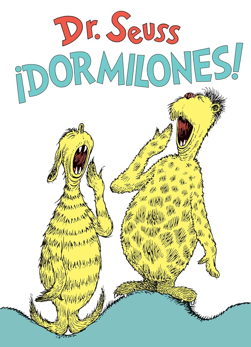 Dormilones! (Dr. Seuss's Sleep Book Spanish Edition) (Classic Seuss)