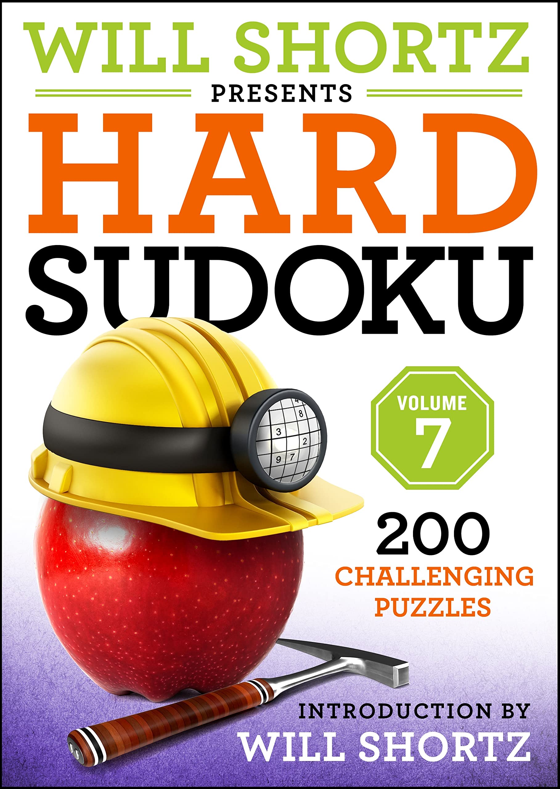 Will Shortz Presents Hard Sudoku, Volume 7 (Will Shortz Presents, 7)