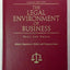 The Legal Environment of Business: Text and Cases: Ethical, Regulatory, Global, and Corporate Issues