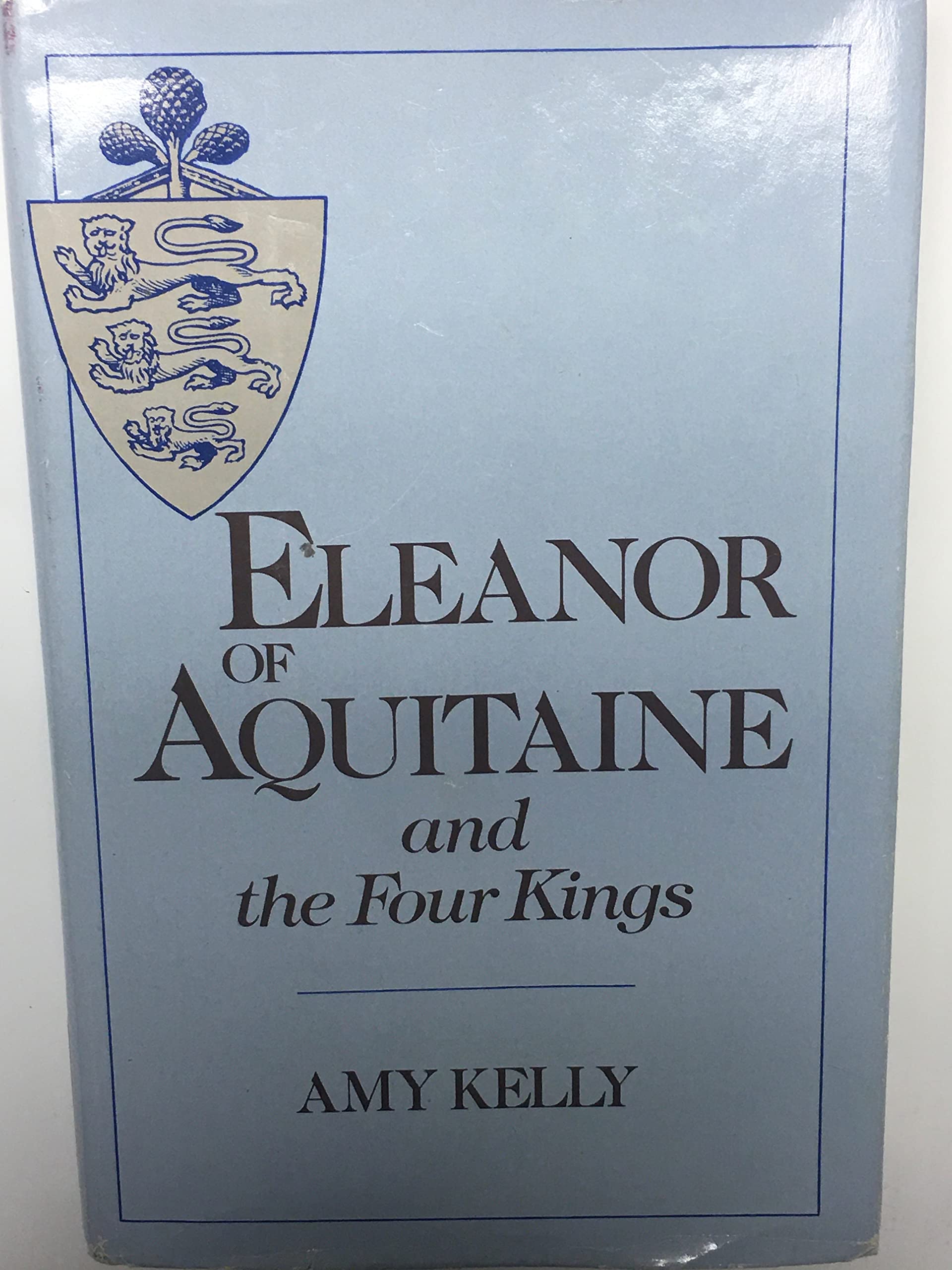 Eleanor of Aquitaine and the Four Kings