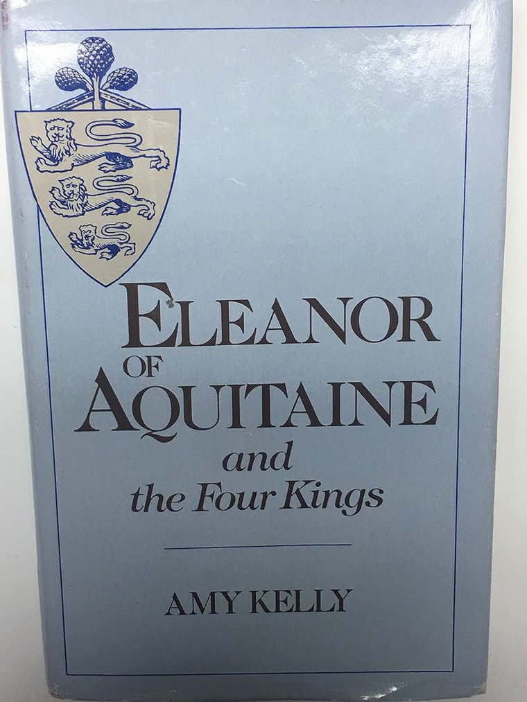 Eleanor of Aquitaine and the Four Kings