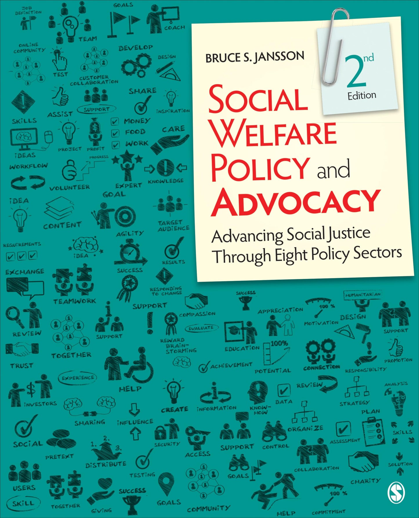 Social Welfare Policy and Advocacy: Advancing Social Justice Through Eight Policy Sectors