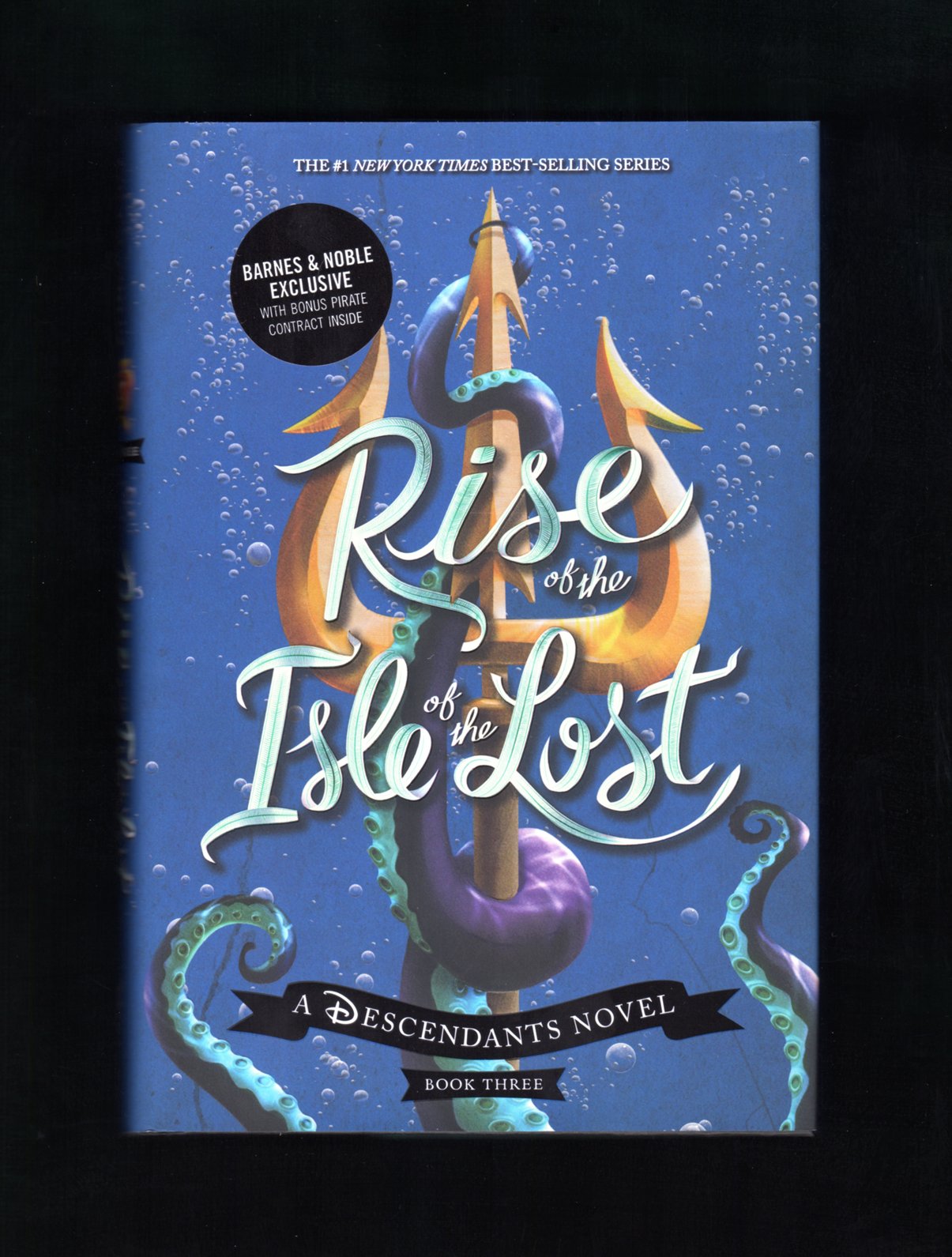 Rise of the Isle of the Lost (Descendants Series #3) (Exclus