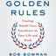 Golden Rules by Bowman, Bob