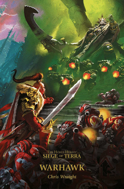 Warhawk (6) The Horus Heresy: Siege of Terra by C. Wraight