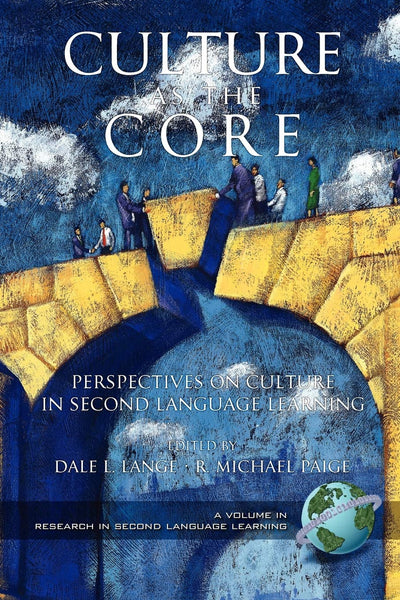 Culture as the Core: Perspective on Culture in Second Language Education (Research in Second Language Learning)