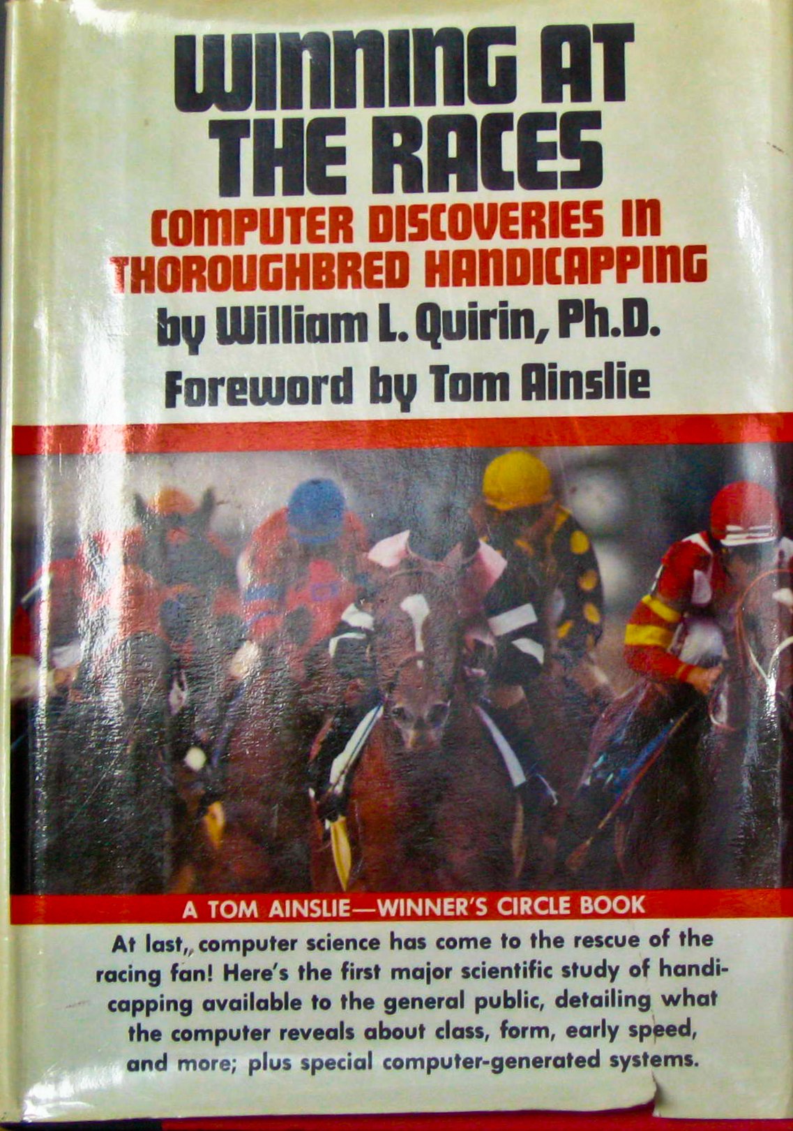 Winning at the Races: Computer Discoveries in Thoroughbred Handicapping
