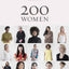 200 Women: Who Will Change The Way You See The World (Personal Growth Books for Women, Coffee Table Books, Women of the World Books)