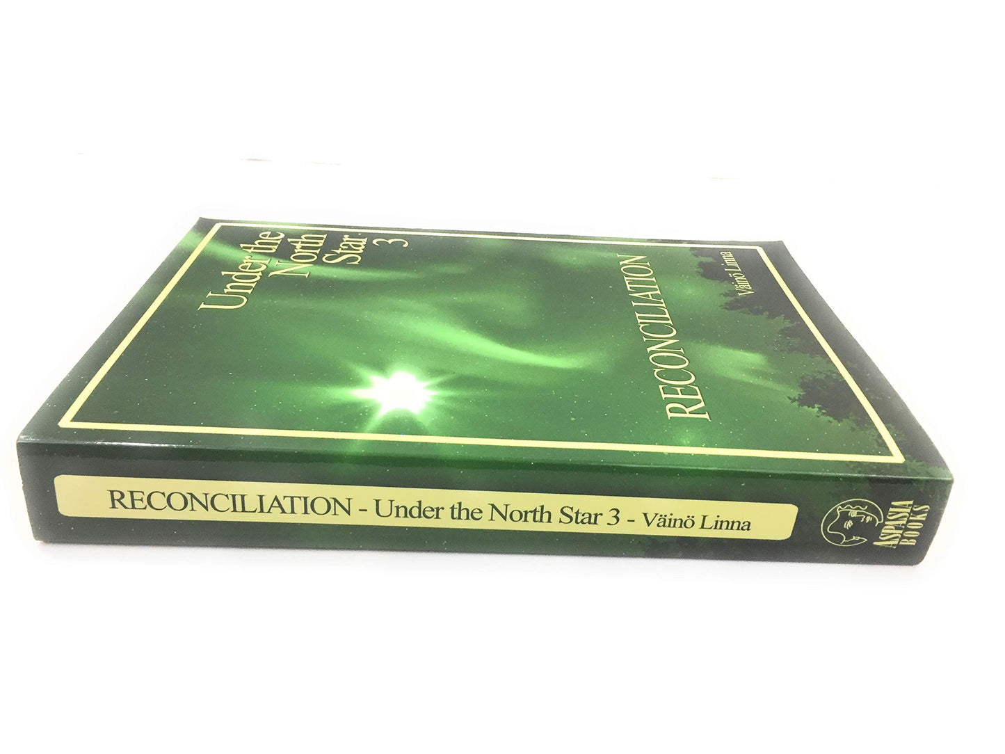 Reconciliation: Under the North Star 3 by Linna, V