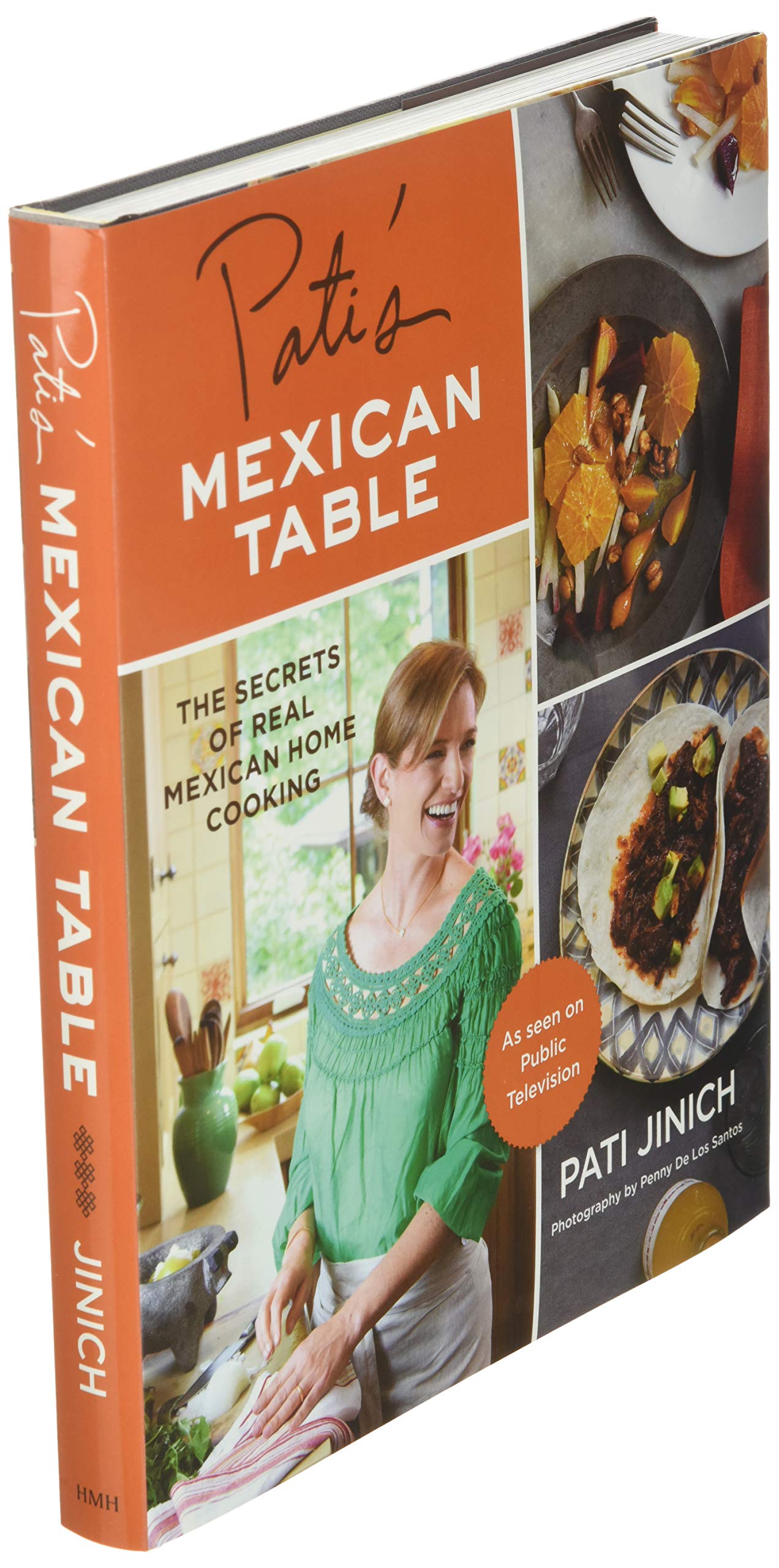 Pati's Mexican Table: The Secrets of Real Mexican Home Cooking