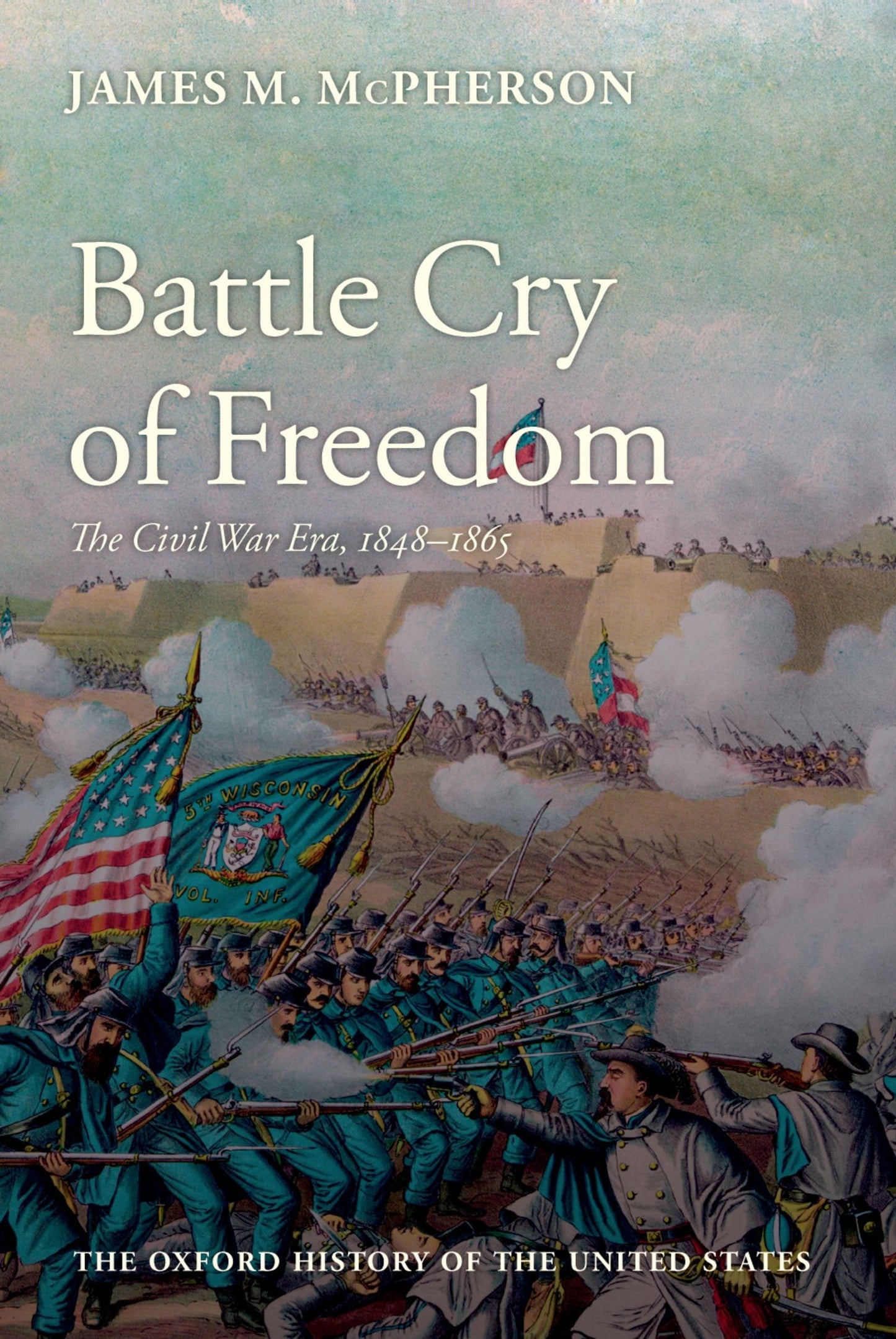 Battle Cry of Freedom: The Civil War Era by McPherson, James