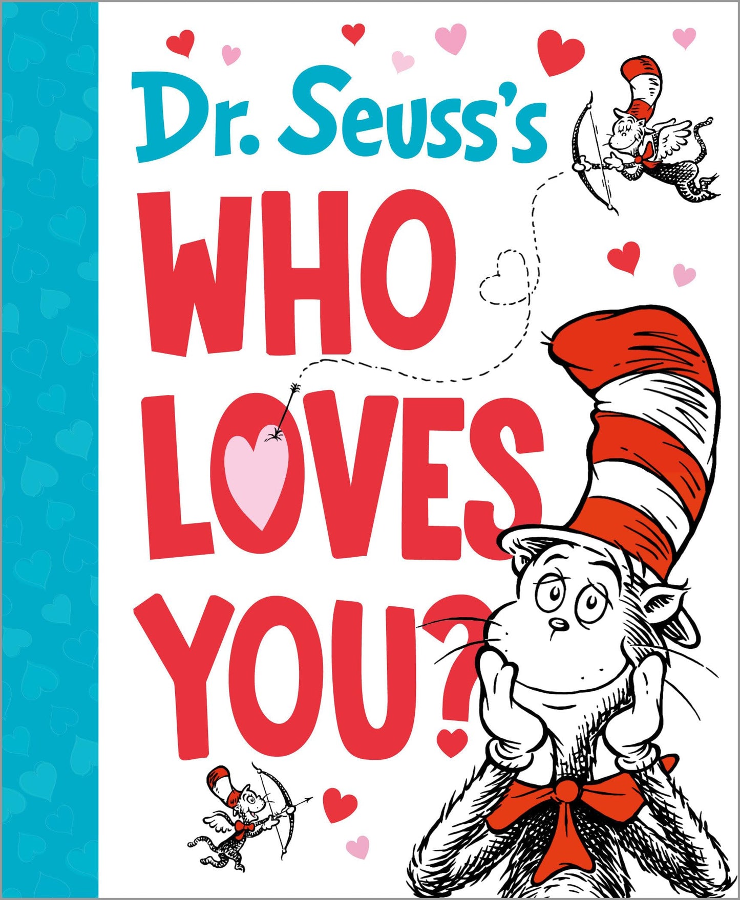 Dr. Seuss's Who Loves You? (Dr. Seuss's Gift Books) by Dr. S