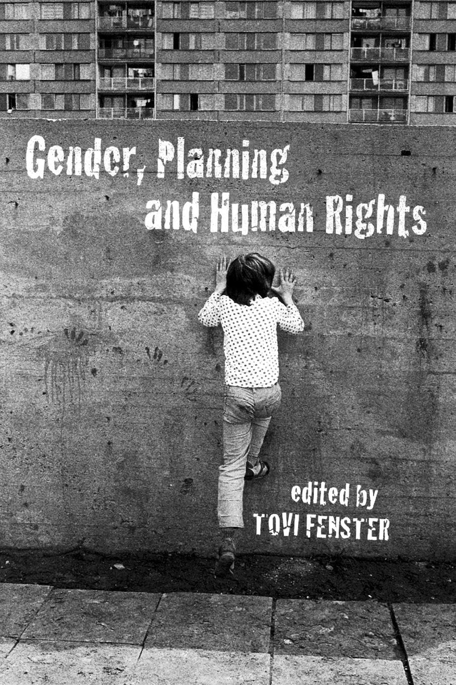 Gender, Planning and Human Rights (Routledge International Studies of Women and Place)