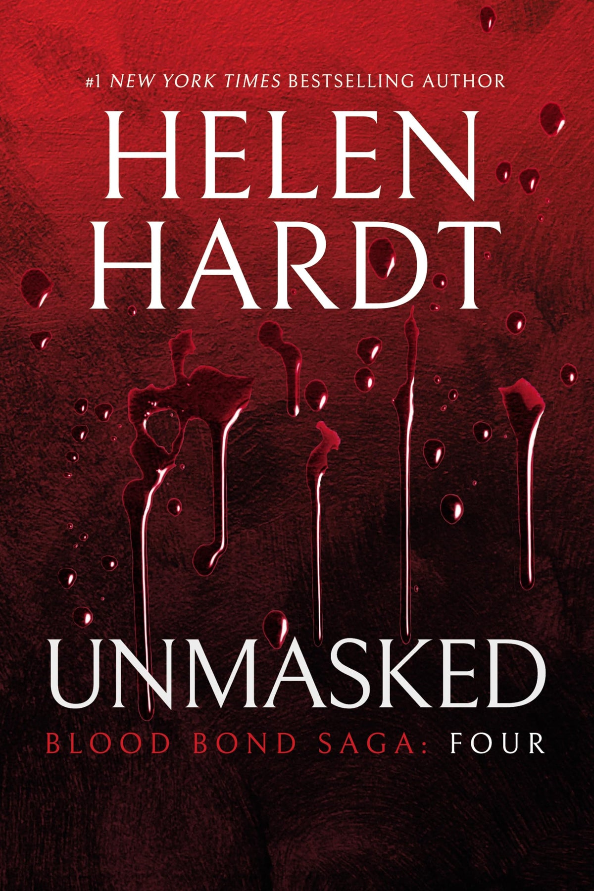 Unmasked: Blood Bond: Volume 4 (Parts 10, 11 & 12) (Blood Bond Saga, 4)