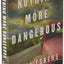 Nothing More Dangerous