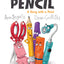 Pencil: A Story With A Point