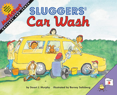 Sluggers' Car Wash: A MathStart Story About Learning Money and Math Skills for Kids (Ages 6-10)