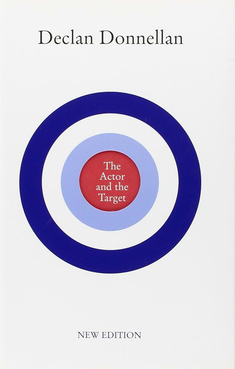 The Actor and the Target: New Edition by Donnellan, Declan