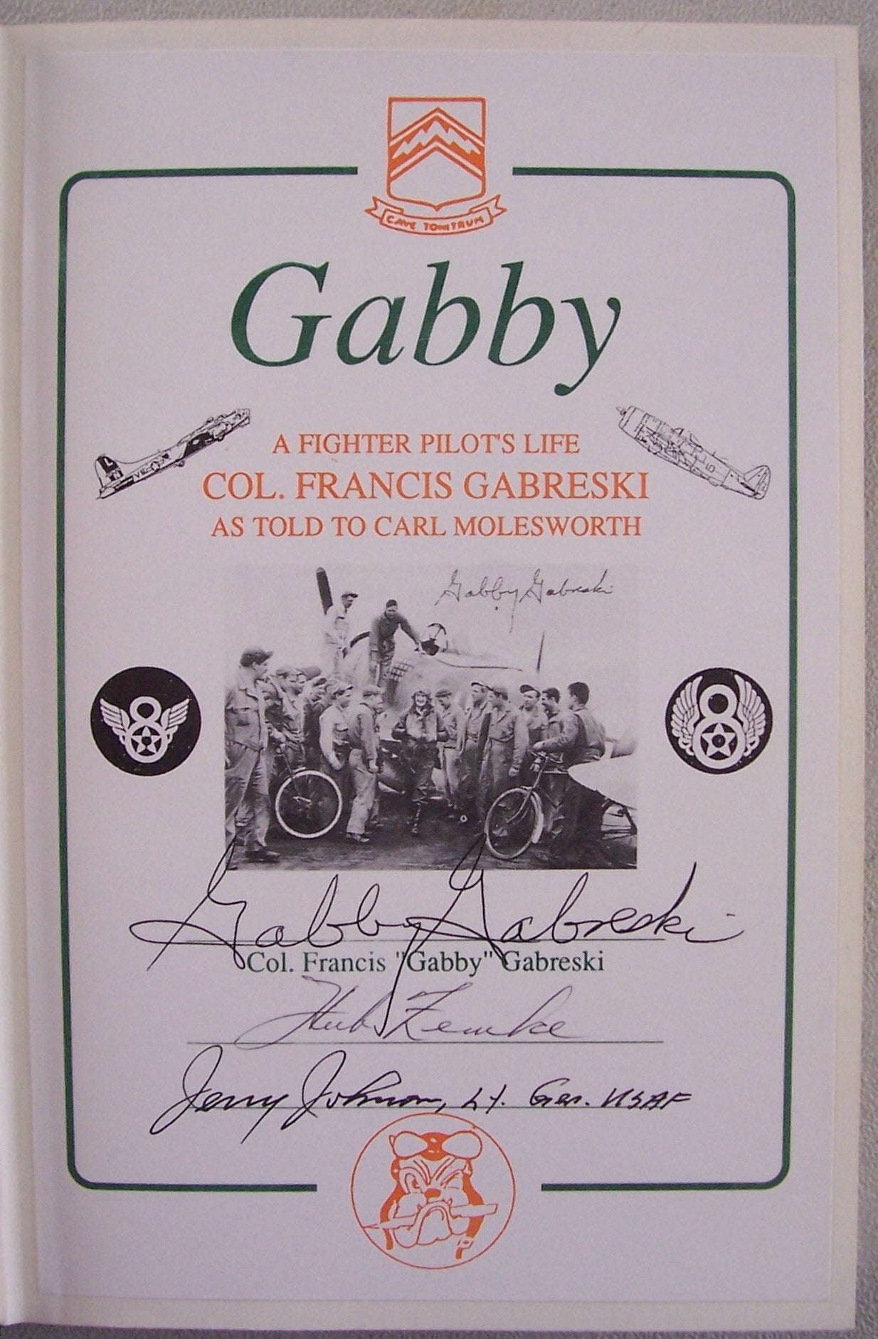 Gabby: A Fighter Pilot's Life: Frances Gabreski as told to