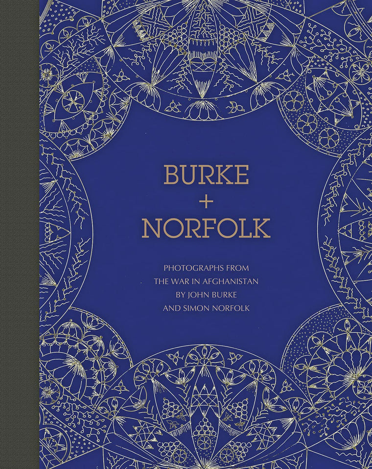 Burke + Norfolk: PHOTOGRAPHS FROM THE WAR IN AFGHANISTAN BY JOHN BURKE AND SIMON NORFOLK