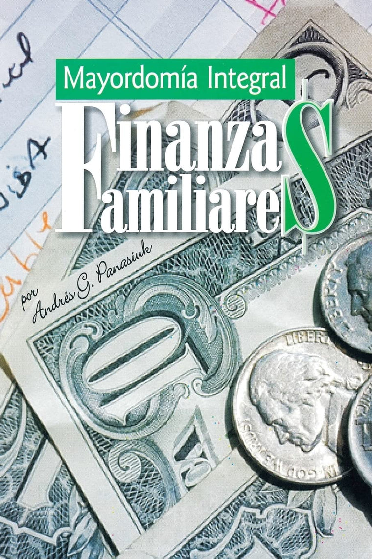 Finanzas Familiares: Mayordomia Integral (Spanish Edition)