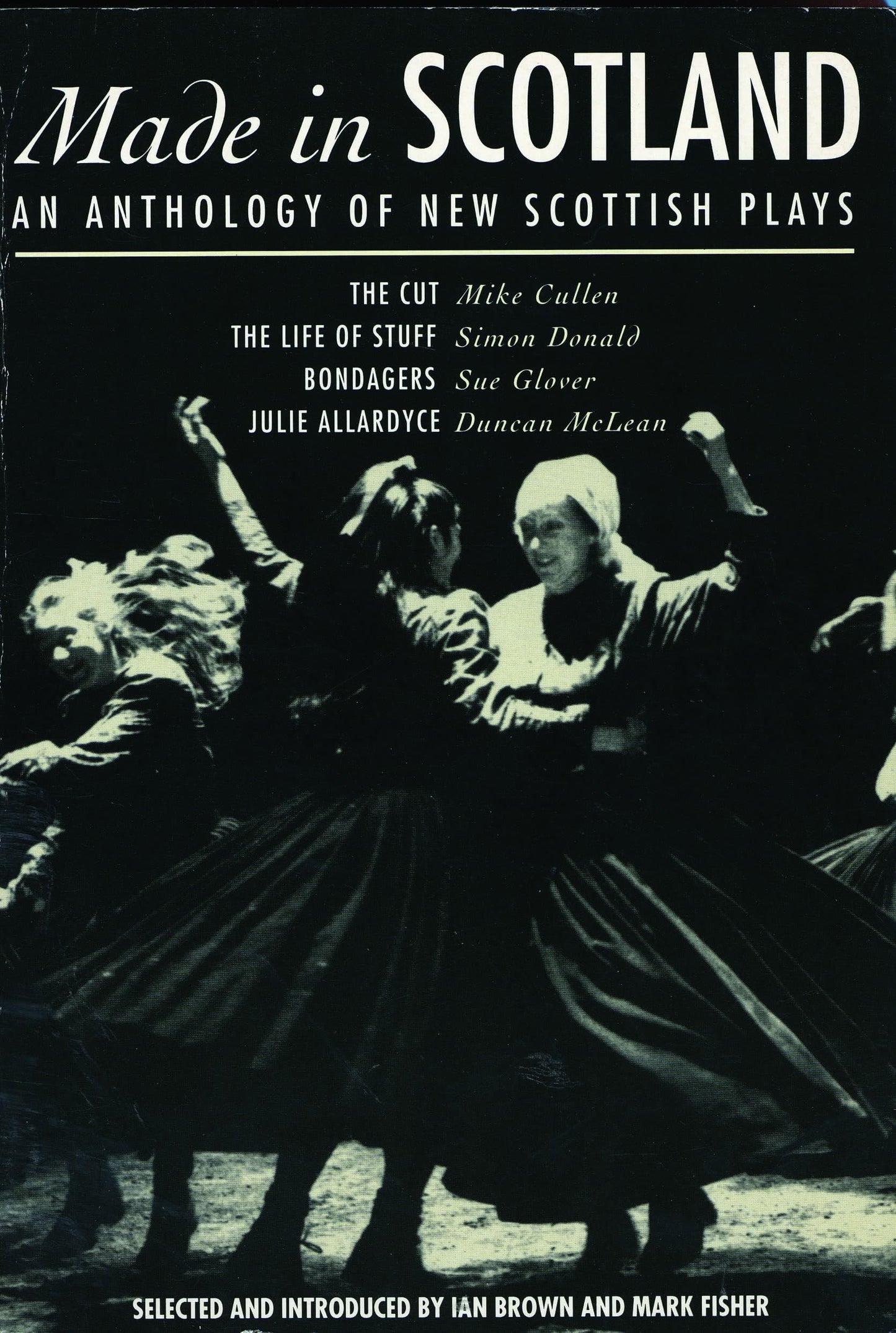 Made in Scotland: An Anthology of New Scottish Plays
