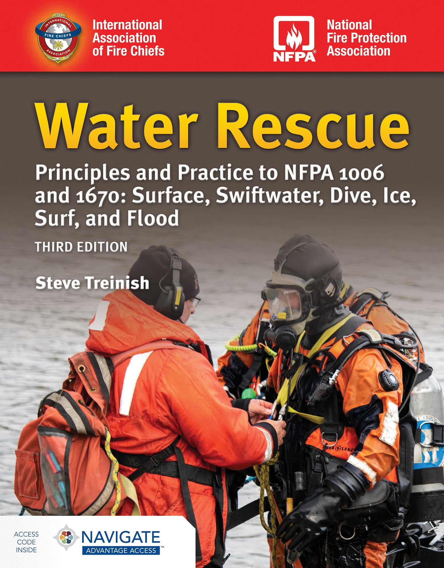 Water Rescue: Principles and Practice to NFPA 1006 and 1670: Surface, Swiftwater, Dive, Ice, Surf, and Flood