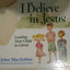 I Believe in Jesus: Leading Your Child to Christ by MacArthu