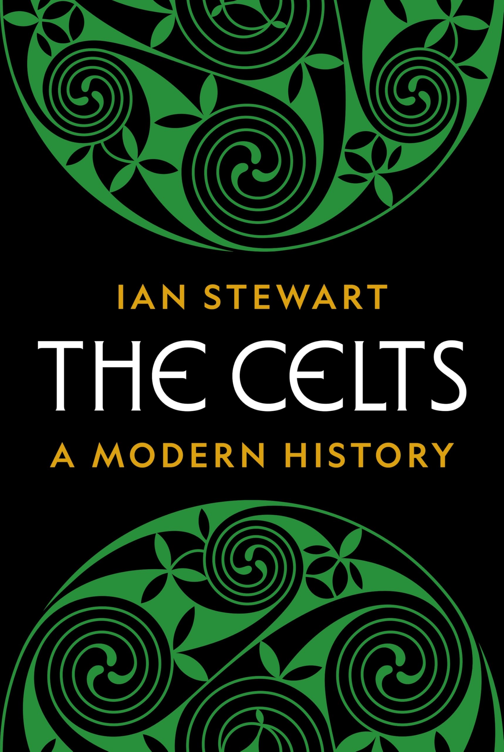 The Celts: A Modern History