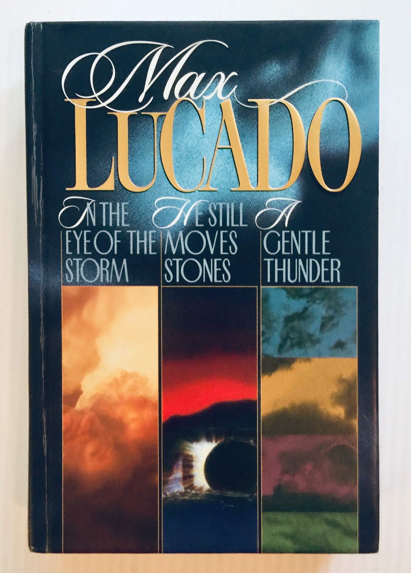 Max Lucado 3 in 1 includes In the Eye of the Storm, He Still